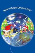 Danny's Monster Christmas Magic: A rhyming story to light up the season!
