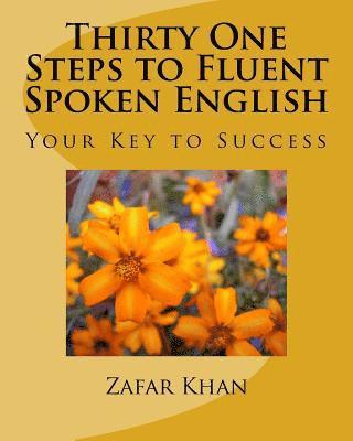 Zafar Khan - Thirty One Steps to Fluent Spoken English, Häftad. Tillgänglighet: Lägg i varukorg