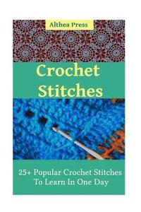 Crochet Stitches: 25+ Popular Crochet Stitches To Learn In One Day