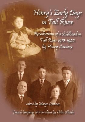 Margo LeMieux - Henry's Early Days in Fall River: Recollections of Henry Lemieux, Häftad. Tillgänglighet: Lägg i varukorg