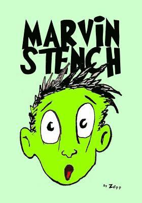 Nathan Rzeppa, Zepp - Marvin Stench, Häftad. Tillgänglighet: Tillfälligt slut