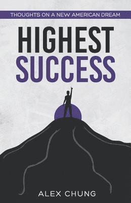 Alex Chung - Highest Success, Häftad. Tillgänglighet: Lägg i varukorg