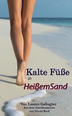 Lauren Gallagher - Kalte Fube in Heibem Sand, Häftad. Tillgänglighet: Lägg i varukorg