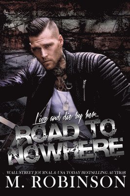 M. Robinson - Road to Nowhere, Häftad. Tillgänglighet: Lägg i varukorg