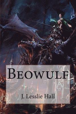 J. Lesslie Hall, Paula Benitez - Beowulf J. Lesslie Hall, Häftad. Tillgänglighet: Lägg i varukorg