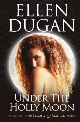 Ellen Dugan - Under The Holly Moon, Häftad. Tillgänglighet: Lägg i varukorg