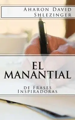 Aharon Shlezinger - El Manantial de Frases Inspiradoras, Häftad. Tillgänglighet: Lägg i varukorg