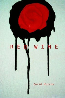 David Murrow - Red Wine, Häftad. Tillgänglighet: Lägg i varukorg