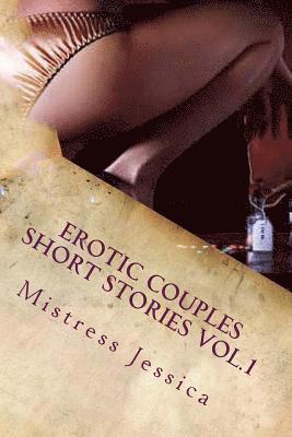 Mistress Jessica - Erotic Couples Short Stories Vol.1, Häftad. Tillgänglighet: Lägg i varukorg