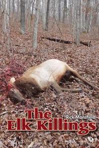 The Elk Killings