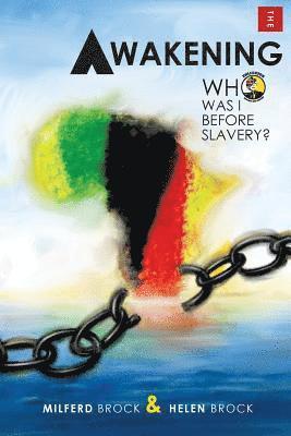 Milferd Brock, Helen Brock - The Awakening; Who was I before slavery?, Häftad. Tillgänglighet: Lägg i varukorg
