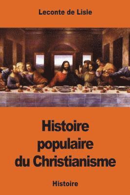 LeConte De Lisle - Histoire populaire du Christianisme, Häftad. Tillgänglighet: Lägg i varukorg