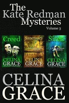 Celina Grace - The Kate Redman Mysteries Volume 3 (Creed, Sanctuary, Siren), Häftad. Tillgänglighet: Lägg i varukorg