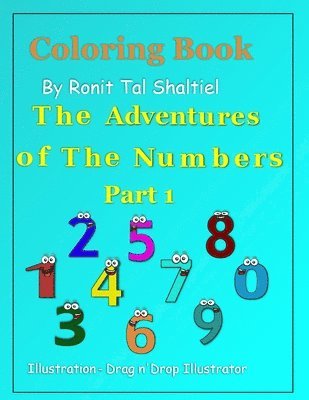 Ronit Tal Shaltiel - Coloring Book - The adventures of the numbers, Häftad. Tillgänglighet: Tillfälligt slut