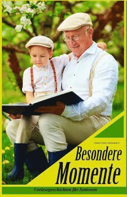 Denis Geier, Diverse - Besondere Momente: Vorlesegeschichten für Senioren, Häftad. Tillgänglighet: Lägg i varukorg