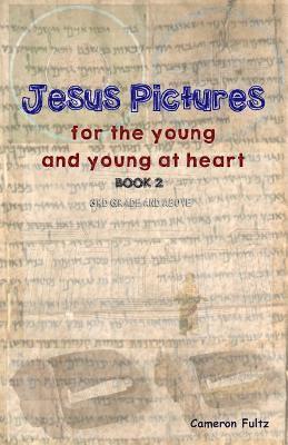 Cameron Fultz - Jesus Pictures, Häftad. Tillgänglighet: Lägg i varukorg