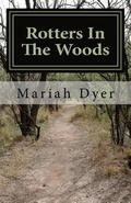 Rotters In The Woods