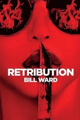 Bill Ward - Retribution, Häftad. Tillgänglighet: Lägg i varukorg