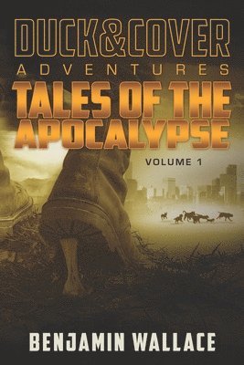 Benjamin Wallace - Tales of the Apocalypse Volume 1, Häftad