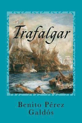 Benito Perez Galdos, Gustavo J. Sanchez - Trafalgar, Häftad