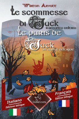 Kentauron Publisher, Brunella Pernigotti - scommesse di Jack (Racconto celtico) - Les paris de Jack (Un conte celtique), Häftad. Tillgänglighet: Lägg i varukorg