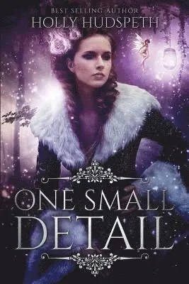 Holly Hudspeth - One Small Detail, Häftad. Tillgänglighet: Lägg i varukorg