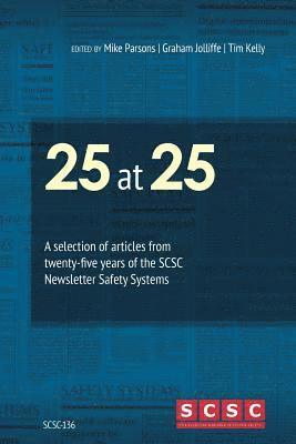 Mike Parsons, Graham Jolliffe - 25 at 25: A selection of articles from twenty-five years of the SCSC Newsletter Safety Systems, Häftad. Tillgänglighet: Lägg i varukorg