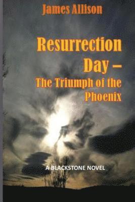 James Allison - Resurrection - The Triumph of the Phoenix: A Blackstone Novel, Häftad. Tillgänglighet: Lägg i varukorg