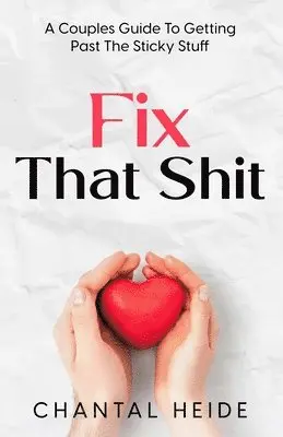 Chantal Heide - Fix That Shit, Häftad. Tillgänglighet: Lägg i varukorg
