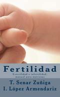 Fertilidad: Esterilidad e infertilidad, manual para matronas
