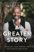 A Greater Story