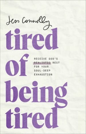 Jess Connolly - Tired of Being Tired, Häftad
