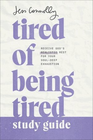 Jess Connolly - Tired of Being Tired Study Guide, Häftad