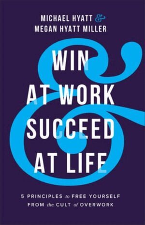 Michael Hyatt, Megan Hyatt Miller - Win at Work and Succeed at Life, Häftad. Tillgänglighet: Kommande