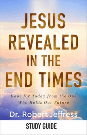 Dr. Robert Jeffress - Jesus Revealed in the End Times Study Guide, Häftad