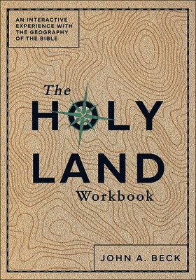 John A. Beck - Holy Land Workbook, Häftad