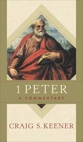 1 Peter - A Commentary