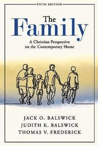 Family - A Christian Perspective on the Contemporary Home