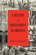 History of Christianity in America
