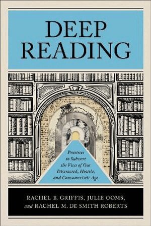 Rachel B. Griffis, Julie Ooms, Rachel M. De Smith Roberts - Deep Reading, Häftad