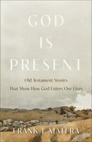 Frank J. Matera - God Is Present, Häftad. Tillgänglighet: Kommande