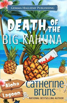Catherine Bruns - Death of the Big Kahuna, Häftad. Tillgänglighet: Lägg i varukorg