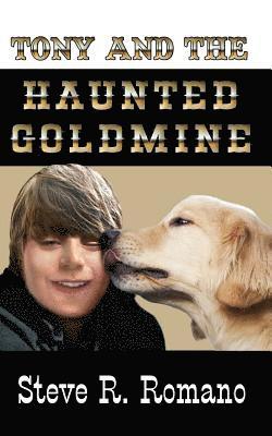 Tony and the Haunted Goldmine, Häftad. Tillgänglighet: Lägg i varukorg