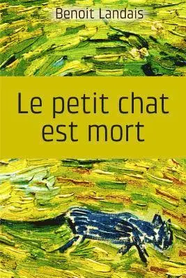 Benoit Landais - Le petit chat est mort, Häftad. Tillgänglighet: Lägg i varukorg