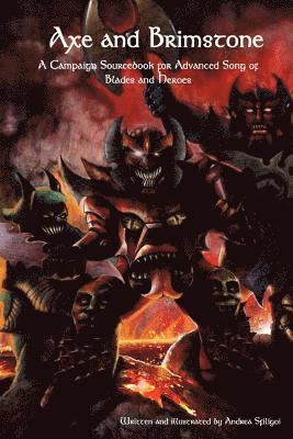 Stacy Forsythe - Axe and Brimstone: A Campaign Sourcebook for Advanced Song of Blades and Heroes, Häftad. Tillgänglighet: Lägg i varukorg