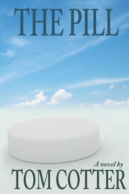 Tom Cotter - The Pill, Häftad