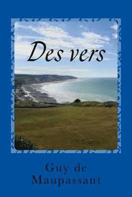 Guy de Maupassant, Gustavo J. Sanchez - Des vers, Häftad