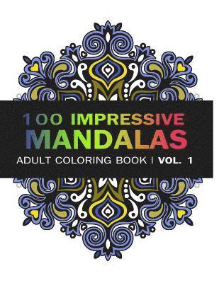V. Art - Mandala Coloring Book: 100 IMRESSIVE MANDALAS Adult Coloring BooK ( Vol. 1): Stress Relieving Patterns for Adult Relaxation, Meditation, Häftad. Tillgänglighet: Lägg i varukorg