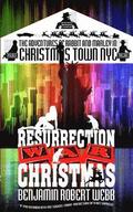 The Adventures of Rabbit & Marley in Christmas Town NYC: Resurrection Christmas