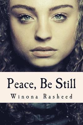 Winona Rasheed - Peace, Be Still, Häftad. Tillgänglighet: Lägg i varukorg